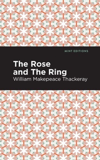 Enlarge image Cover: The Rose and the Ring - Mint Editions