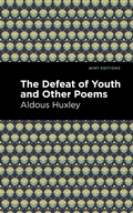 Cover: The Defeat of Youth and Other Poems - Mint Editions