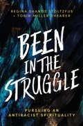 Cover: Been in the Struggle - Herald Press (VA)