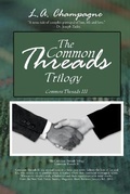 Cover: The Common Threads Trilogy - iUniverse