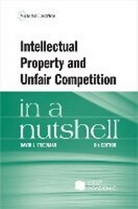 Enlarge image Cover: Intellectual Property and Unfair Competition in a Nutshell - LEG Inc. (dba West Academic Publishing