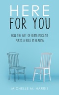 Cover: Here For You - Michelle M. Harris