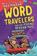 Cover: Word Travelers and the Missing Mexican Mole - Sourcebooks Explore
