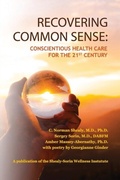 Cover: Recovering Common Sense - Shealy-Sorin Wellness Institute