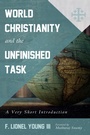 Cover: World Christianity and the Unfinished Task - Wipf and Stock Publishers