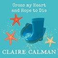 Cover: Cross My Heart And Hope To Die - Boldwood Books Ltd