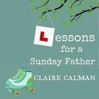 Enlarge image Cover: Lessons For A Sunday Father - Boldwood Books Ltd