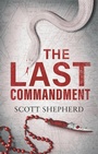 Cover: The Last Commandment - Head of Zeus -- an Aries Book