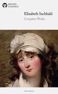 Cover: Delphi Complete Works of Elizabeth Inchbald (Illustrated) - Delphi Publishing Ltd