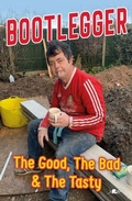 Cover: Bootlegger: The Good, The Bad & The Tasty - Y Lolfa
