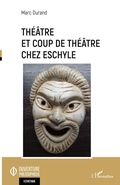 Cover: Th&eacute;&acirc;tre et coup de th&eacute;&acirc;tre chez Eschyle - Ouverture Philosophique