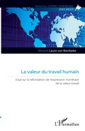 Cover: La valeur du travail humain - L'esprit &eacute;conomique