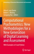 Cover: Computational Psychometrics: New Methodologies for a New Generation of Digital Learning and Assessment - Springer
