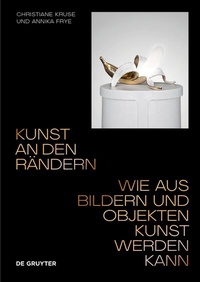 Abbildung von: Kunst an den Rändern - De Gruyter