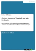 Cover: &Ouml;tzi, der Mann vom Tisenjoch und sein Pfeilk&ouml;cher - GRIN Verlag