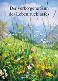Cover: Der verborgene Sinn des Lebensr&uuml;cklaufes - tredition