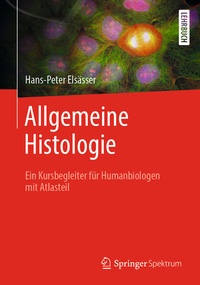 Bild: Allgemeine Histologie - Springer Spektrum
