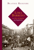 Cover: Lima Barreto e o Rio de Janeiro em fragmentos - Aut&ecirc;ntica Editora