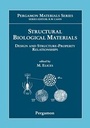 Cover: Structural Biological Materials: Volume 4 - Pergamon