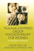 Cover: Trauma-Centered Group Psychotherapy for Women - Routledge
