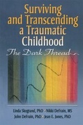 Cover: Surviving and Transcending a Traumatic Childhood - Routledge