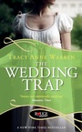 Cover: The Wedding Trap, A Rouge Regency Romance - Ebury Press