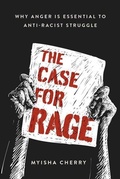 Cover: The Case for Rage - Oxford University Press Inc