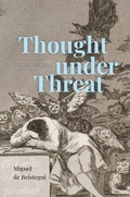 Cover: Thought under Threat - University of Chicago Press
