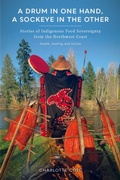 Cover: A Drum in One Hand, a Sockeye in the Other - University of Washington Press