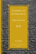 Cover: Garden of Eloquence / Shuoyuan?? - University of Washington Press