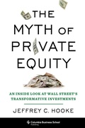 Cover: The Myth of Private Equity - Columbia University Press