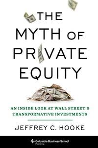 Abbildung von: The Myth of Private Equity - Columbia University Press