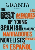 Cover: Los mejores narradores jovenes en espanol / Granta: The Best of Young Spanish-Language Novelists - Penguin Young Readers