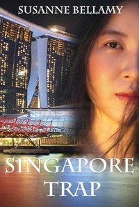 Abbildung von: Singapore Trap (A High Stakes Novel #2) - Susan Rees