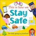 Cover: This Is How We Stay Safe - DK Children
