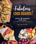 Cover: Fabulous Food Boards!: Volume 9 - Chartwell Books