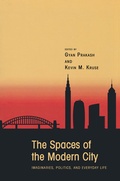 Cover: The Spaces of the Modern City - Princeton University Press