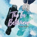 Cover: The in Between Lib/E - Little, Brown Books for Young Readers
