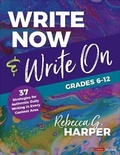 Cover: Write Now & Write On, Grades 6-12 - Corwin Publishers