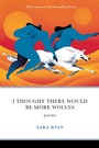 Cover: I Thought There Would Be More Wolves - University of Alaska Press