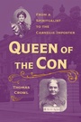 Cover: Queen of the Con - Kent State University Press