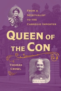 Enlarge image Cover: Queen of the Con - Kent State University Press