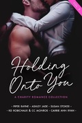 Cover: Holding Onto You - Kennedy Fox Books, LLC