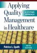 Cover: Applying Quality Management in Healthcare - Health Administration Press