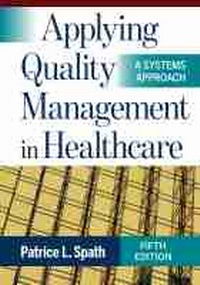 Enlarge image Cover: Applying Quality Management in Healthcare - Health Administration Press