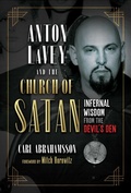 Cover: Anton LaVey and the Church of Satan - Inner Traditions Bear and Company