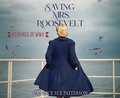 Cover: Saving Mrs. Roosevelt - Oasis Audio