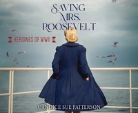 Enlarge image Cover: Saving Mrs. Roosevelt - Oasis Audio
