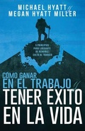 Cover: Como Ganar En El Trabajo Y Tener Exito En La Vida - Whitaker House