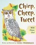 Cover: Chirp, Cheep, Tweet with Owen Owl - Year of the Book Press